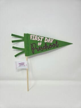 First Day of Preschool Milestone Pennant School Felt Flag